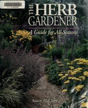 Cover of: The herb gardener by Susan McClure