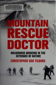 Mountain rescue doctor by Christopher Van Tilburg