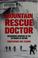 Cover of: Mountain rescue doctor