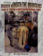 Cover of: Hidden beneath the mountains: the caves of Sequoia and Kings Canyon national parks