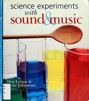 Cover of: Science experiments with sound & music by Shar Levine