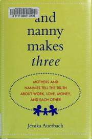And nanny makes three by Jessika Auerbach