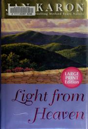 Cover of: Light from heaven by Jan Karon