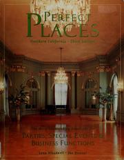Cover of: Perfect places: Northern California : the most outstanding locations for parties, special events & business functions
