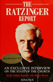 Cover of: The Ratzinger report: an exclusive interview on the state of the Church