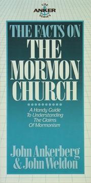 Cover of: The facts on the Mormon Church by John Ankerberg