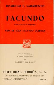 Cover of: Facundo, civilización y barbarie: vida de Juan Facundo Quiroga