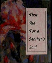 Cover of: First aid for a mother's soul