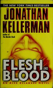 Cover of: Flesh and blood by Jonathan Kellerman