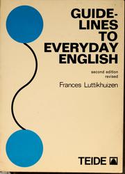 Cover of: Guidelines to everyday English: a grammar course for the intermediate Student