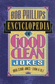 Cover of: Bob Phillips encyclopedia of good clean jokes. by Phillips, Bob