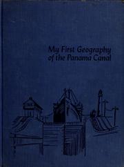 Cover of: My first geography of the Panama Canal