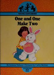 Cover of: One and one make two by JoAnne Nelson