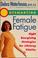 Cover of: Outsmarting female fatigue