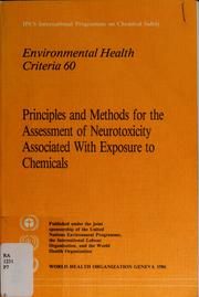 Cover of: Principles and methods for the assessment of neurotoxicity associated with exposure to chemicals by United Nations Environment Programme.