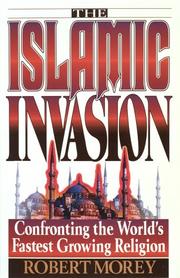 Cover of: The Islamic invasion by Robert A. Morey