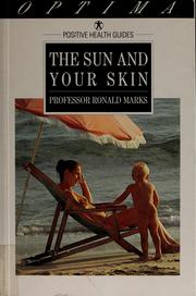 Cover of: The sun and your skin by Ronald Marks