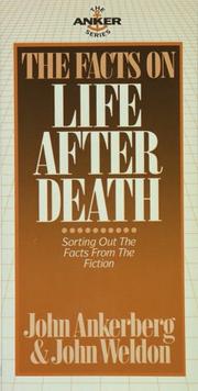 Cover of: The facts on life after death by John Ankerberg