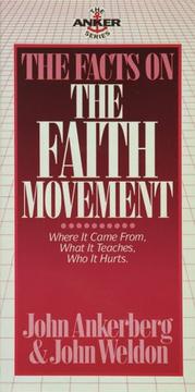 Cover of: The facts on the faith movement by John Ankerberg