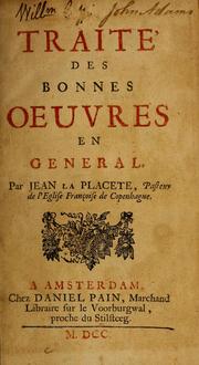 Cover of: Traité des bonnes oeuvres en general by Jean La Placette