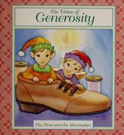 Cover of: The Virtue of Generosity: the Elves and the Shoemaker