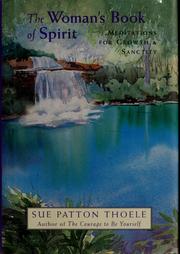 Cover of: The woman's book of spirit by Sue Patton Thoele