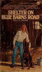 Cover of: Shelter on Blue Barns Road by C. S. Adler
