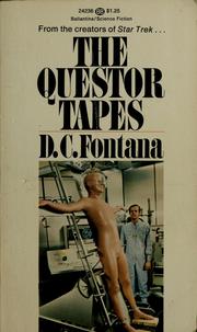 Cover of: The Questor tapes | D. C. Fontana