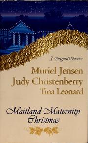 Cover of: Maitland maternity Christmas by Muriel Jensen, Judy Christenberry, Tina Leonard