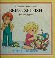 Cover of: A book about being selfish
