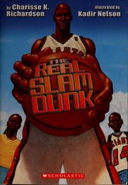 Cover of: The real slam dunk by Charisse K. Richardson