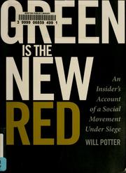 Green is the new red by Will Potter, Mario Albelo Orgiler