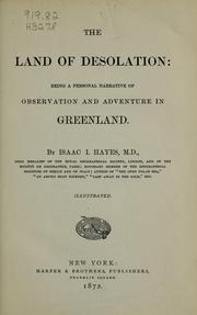 Cover of: The land of desolation: being a personal narrative of observation and adventure in Greenland