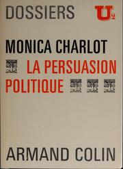 La persuasion politique by Monica Charlot