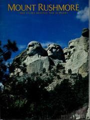 Cover of: Mount Rushmore: the story behind the scenery