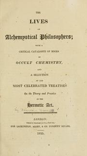 Cover of: The lives of alchemystical philosophers | Francis Barrett