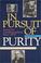 Cover of: In pursuit of purity