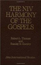 The NIV Harmony of the Gospels by Thomas, Robert L., Stanley N. Gundry