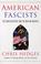 Cover of: American fascists