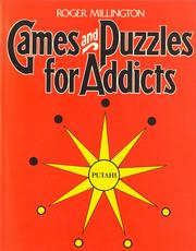 Games and Puzzles for Addicts by Roger Millington