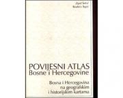 Povijesni atlas Bosne i Hercegovine by Zijad Šehić