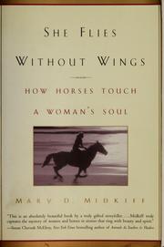 Cover of: She flies without wings: how horses touch a woman's soul