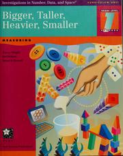 Cover of: Bigger, taller, heavier, smaller by Tracey Wright