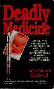 Cover of: Deadly medicine by Kelly Moore
