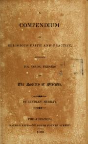 Cover of: A compendium of religious faith and pratice designed for young persons of the Society of Friends