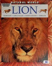 Cover of: Lion: habitats, life cycles, food chains, threats