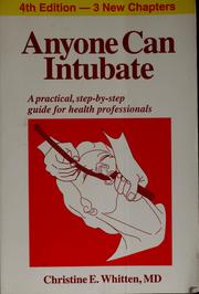 Anyone can intubate by Christine E. Whitten