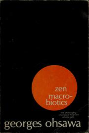 Cover of: Zen macrobiotics: the art of rejuvenation and longevity