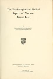 Cover of: The Psychological and ethical aspects of Mormon group life, by Ephraim Edward Ericksen,... by Ephraim Edward Ericksen