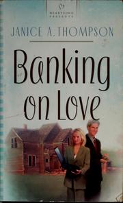 Cover of: Banking on love by Janice Thompson